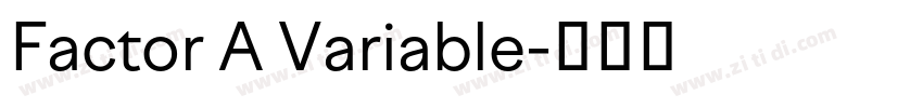 Factor A Variable字体转换